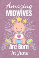 Amazing Midwives Are Born In June