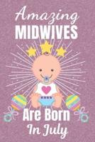 Amazing Midwives Are Born In July