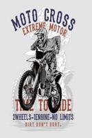Moto Cross Extreme Motor Time to Ride Notebook