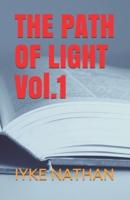 THE PATH OF LIGHT Vol.1