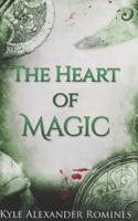 The Heart of Magic