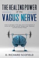 The Healing Power Of The Vagus Nerve