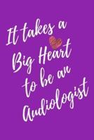 It Takes a Big Heart to Be an Audiologist