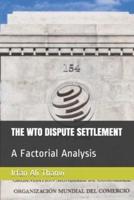 The Wto Dispute Settlement