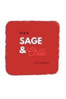 Sage and Chill
