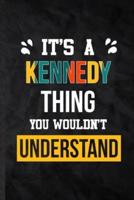 It's a Kennedy Thing You Wouldn't Understand