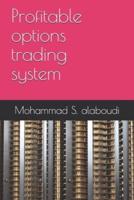 Profitable Options Trading System