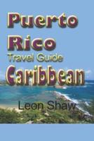 Puerto Rico Travel Guide, Caribbean