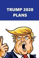 2020 Daily Planner Trump 2020 Plans Blue White 388 Pages