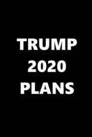 2020 Daily Planner Trump 2020 Plans Text Black White 388 Pages