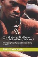 The Gods and Goddesses That Fell to Earth, Volume 2