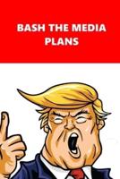 2020 Daily Planner Trump Bash Media Plans Red White 388 Pages