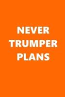 2020 Daily Planner Never Trumper Plans Text Orange White 388 Pages