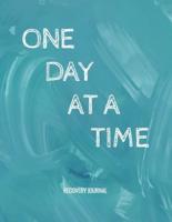 One Day At A Time - Recovery Journal