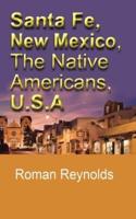 Santa Fe, New Mexico, The Native Americans, U.S.A