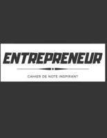 Entrepreneur - Cahier De Note Inspirant