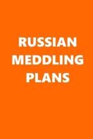2020 Daily Planner Political Russian Meddling Plans Orange White 388 Pages