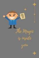 The Magic Is Inside You