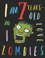 I Am 7 Years-Old and I Love Zombies