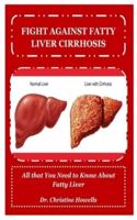 Fight Against Fatty Liver Cirrhosis