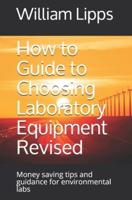 How to Guide to Choosing Laboratory Equipment Revised
