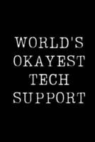 World's Okayest Tech Support