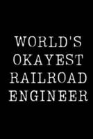 World's Okayest Railroad Engineer