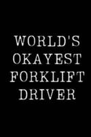 World's Okayest Forklift Driver
