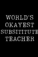 World's Okayest Substitute Teacher