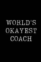 World's Okayest Coach