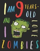 I Am 9 Years-Old and I Love Zombies