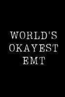 World's Okayest Emt