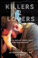 Killers 2 Lovers My Story of Suicide And Addiction
