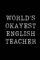 World's Okayest English Teacher