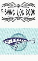 Fly Fishing Log Book And Fishing Log And Tracker Book Record All Your Fishing Trips