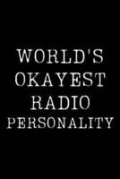 World's Okayest Radio Personality