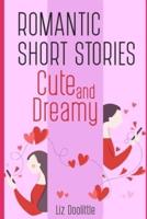 Cute and Dreamy Romantic Short Stories