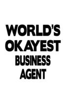 World's Okayest Business Agent