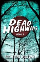 Dead Highways (Book 2)