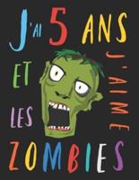 J'ai 5 Ans Et J'aime Les Zombies