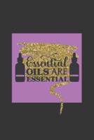 Essential Oils Are Essential