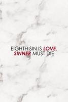 Eighth Sin Is Love Sinner Must Die
