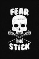 Fear The Stick