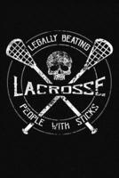 Lacrosse Legally Beating People With Sticks