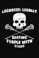 Lacrosse Legally Beating People With Sticks