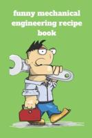 Funny Mechanical Engineering Recipe Book