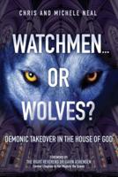 Watchmen ... Or Wolves?