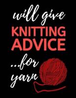 Will Give Knitting Advice...For Yarn