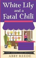 White Lily and a Fatal Chili