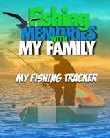 Fishing Memories With My Family